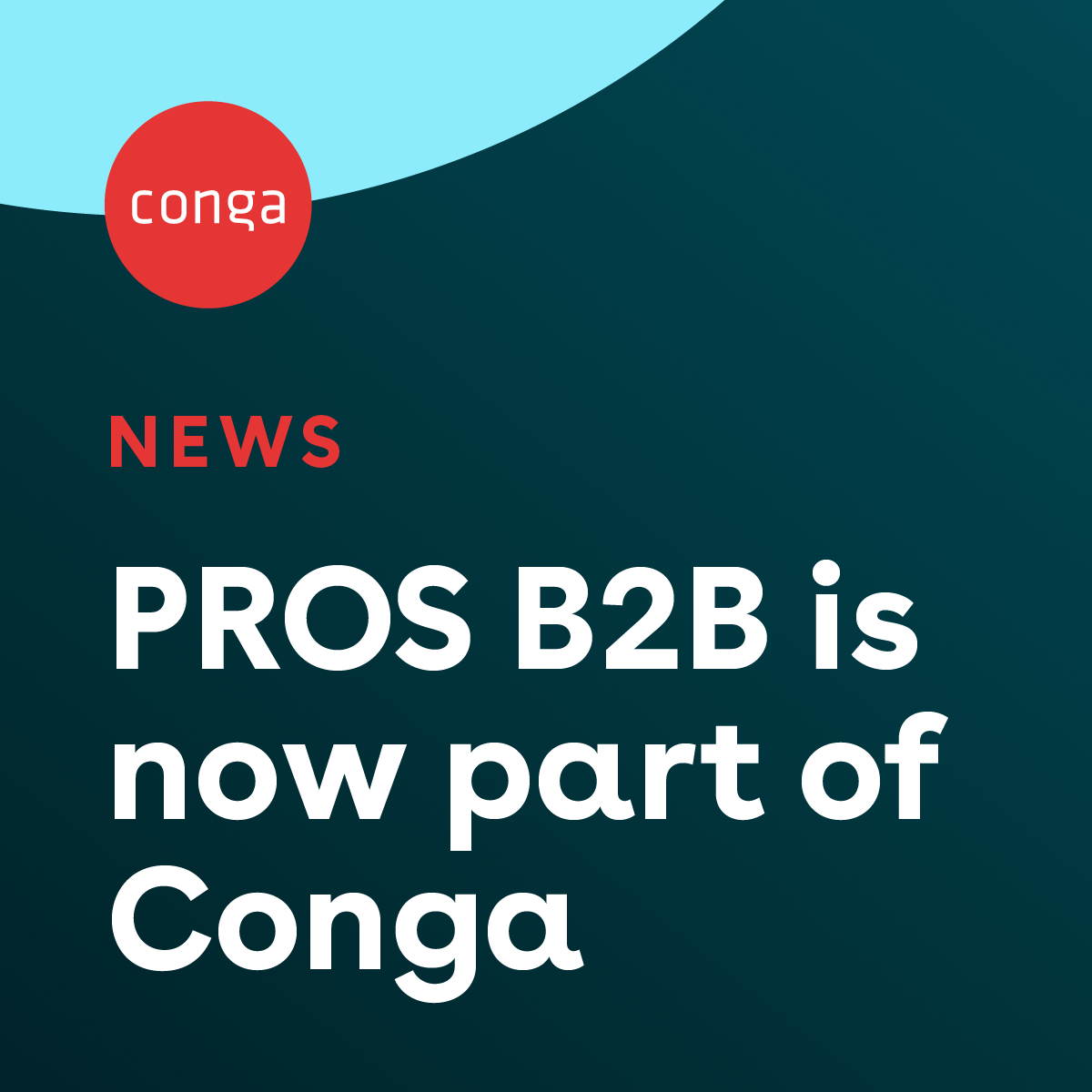Conga Completes Acquisition of PROS B2B Business | Conga