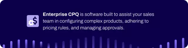 Enterprise CPQ definition.