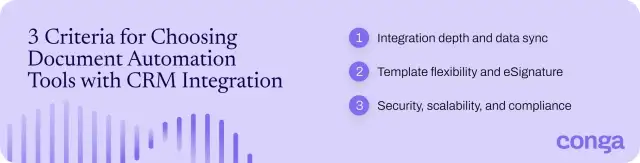 Three criteria for choosing document automation tools with CRM integration.