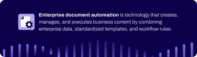 Definition of enterprise document automation.